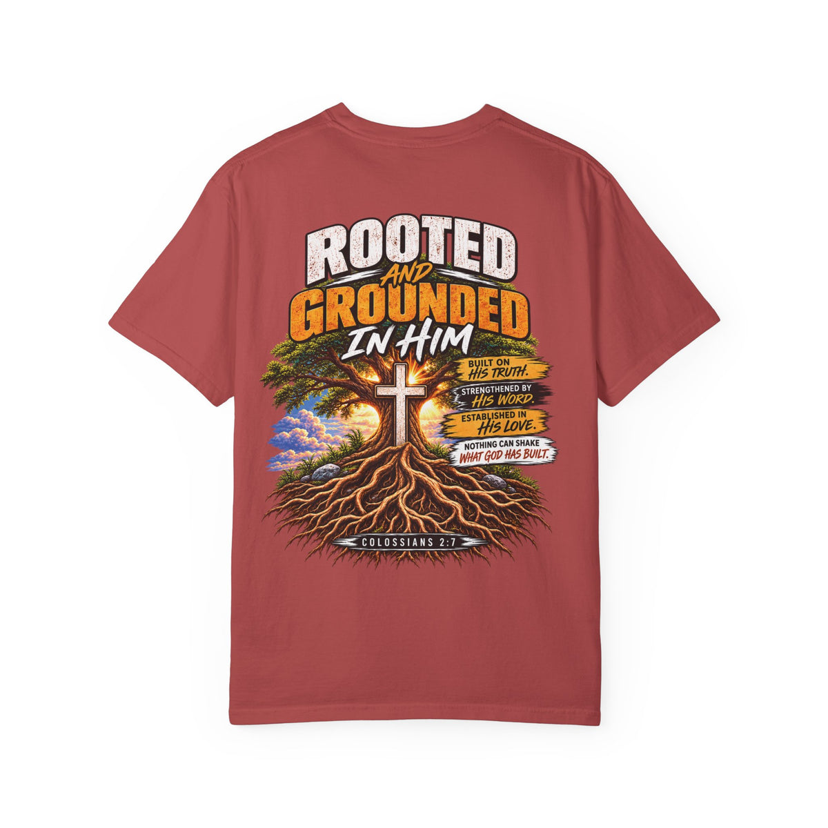 Grounded and Rooted in Him Christian T- Shirt | Pray & Bloom