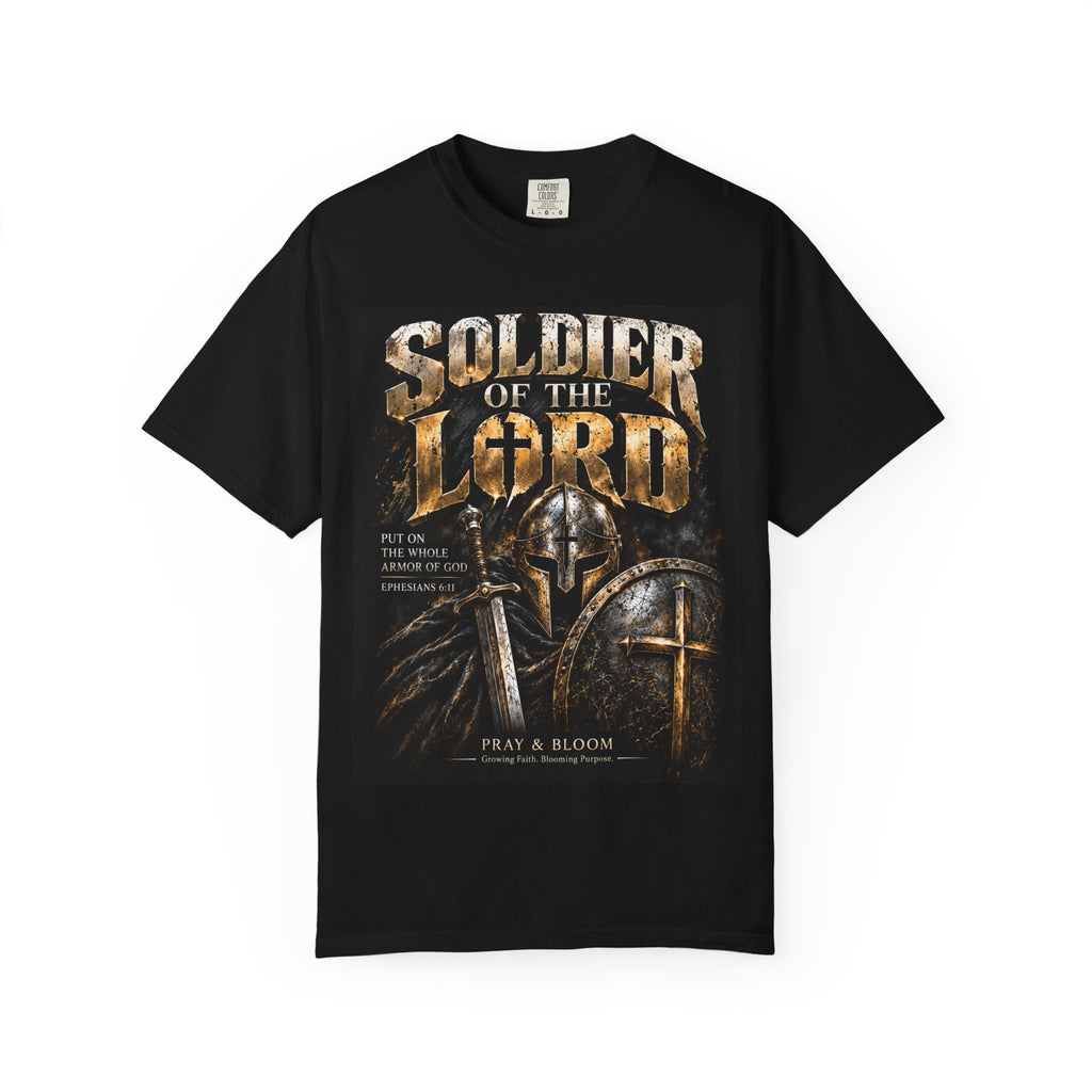 Soldier of the Lord Christian T-Shirt | Ephesians 6:10–11 | Armor of God | Pray & Bloom