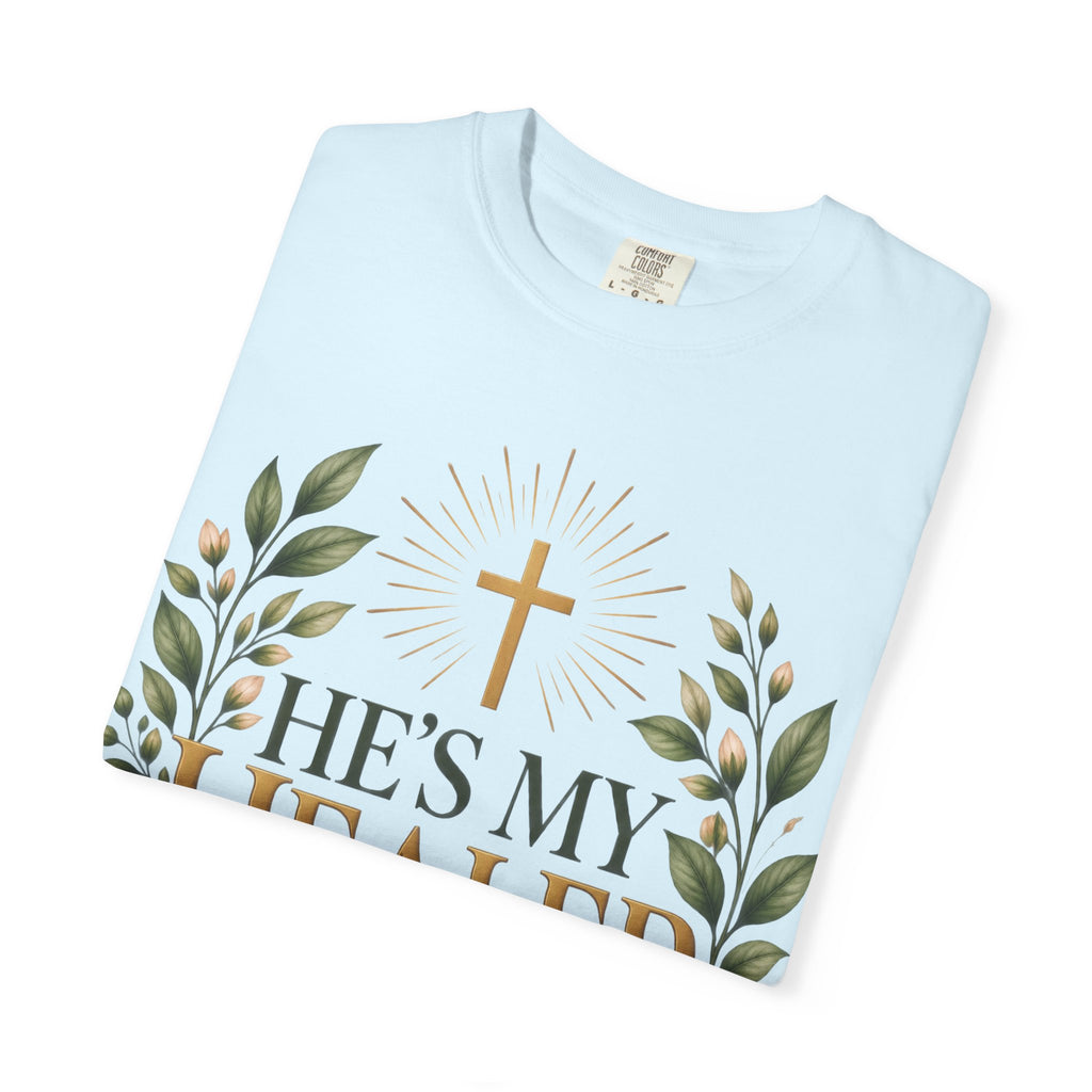 He’s My Healer Christian T-Shirt | Isaiah 53:5 | Pray & Bloom