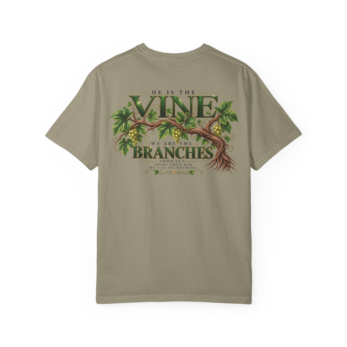He Is the Vine Christian T-Shirt| John 15:5 Faith Based Tee| Pray & Bloom