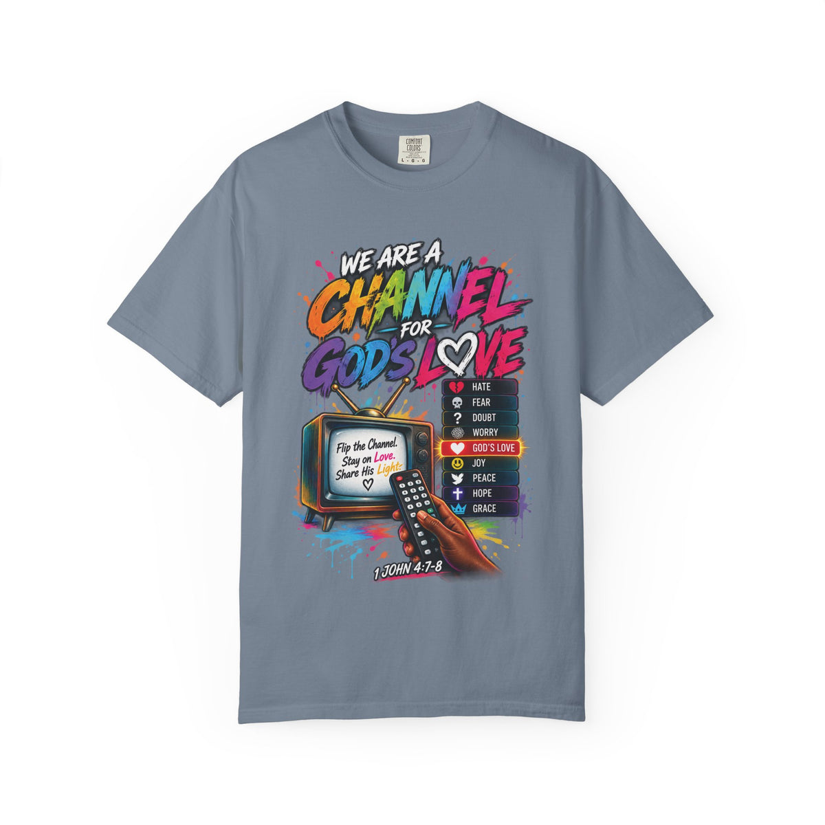 Channel for God's Love Christian T-Shirt | 1 John 4:7-8 | Pray & Bloom