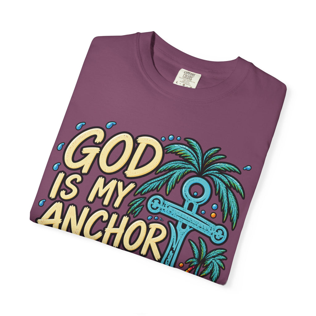 God Is My Anchor Christian T-Shirt | Hebrews 6:19 | Pray & Bloom