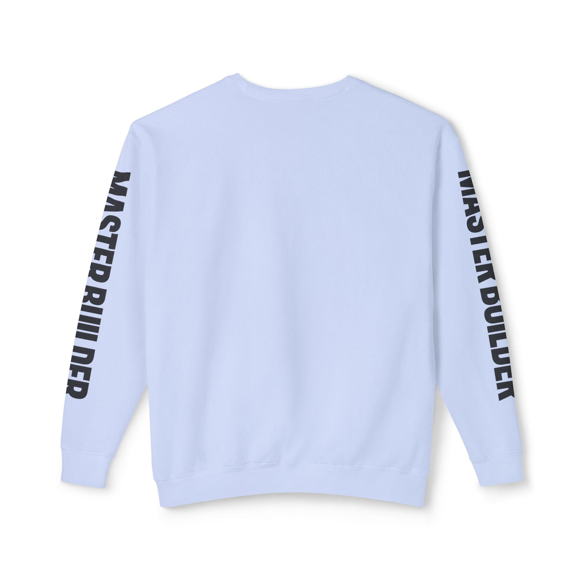 Can’t Nobody Build Like God – Master Builder Christian Sweatshirt | Pray & Bloom