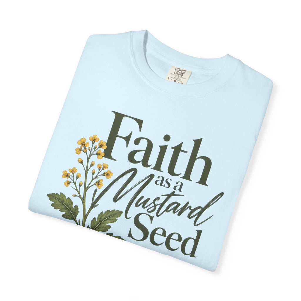 Faith as a Mustard Seed Christian T-Shirt | Matthew 17:20 | Pray & Bloom