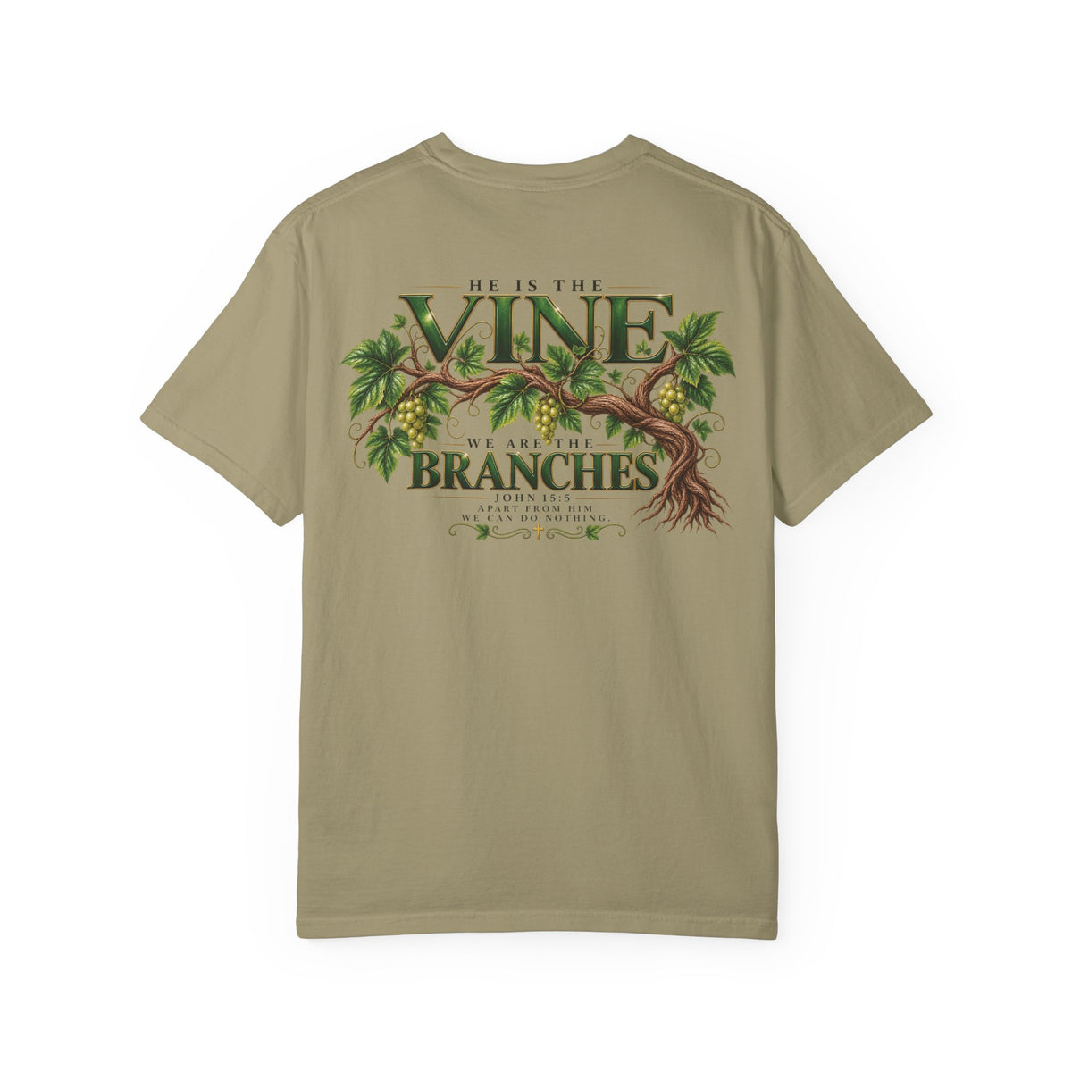 He Is the Vine Christian T-Shirt| John 15:5 Faith Based Tee| Pray & Bloom