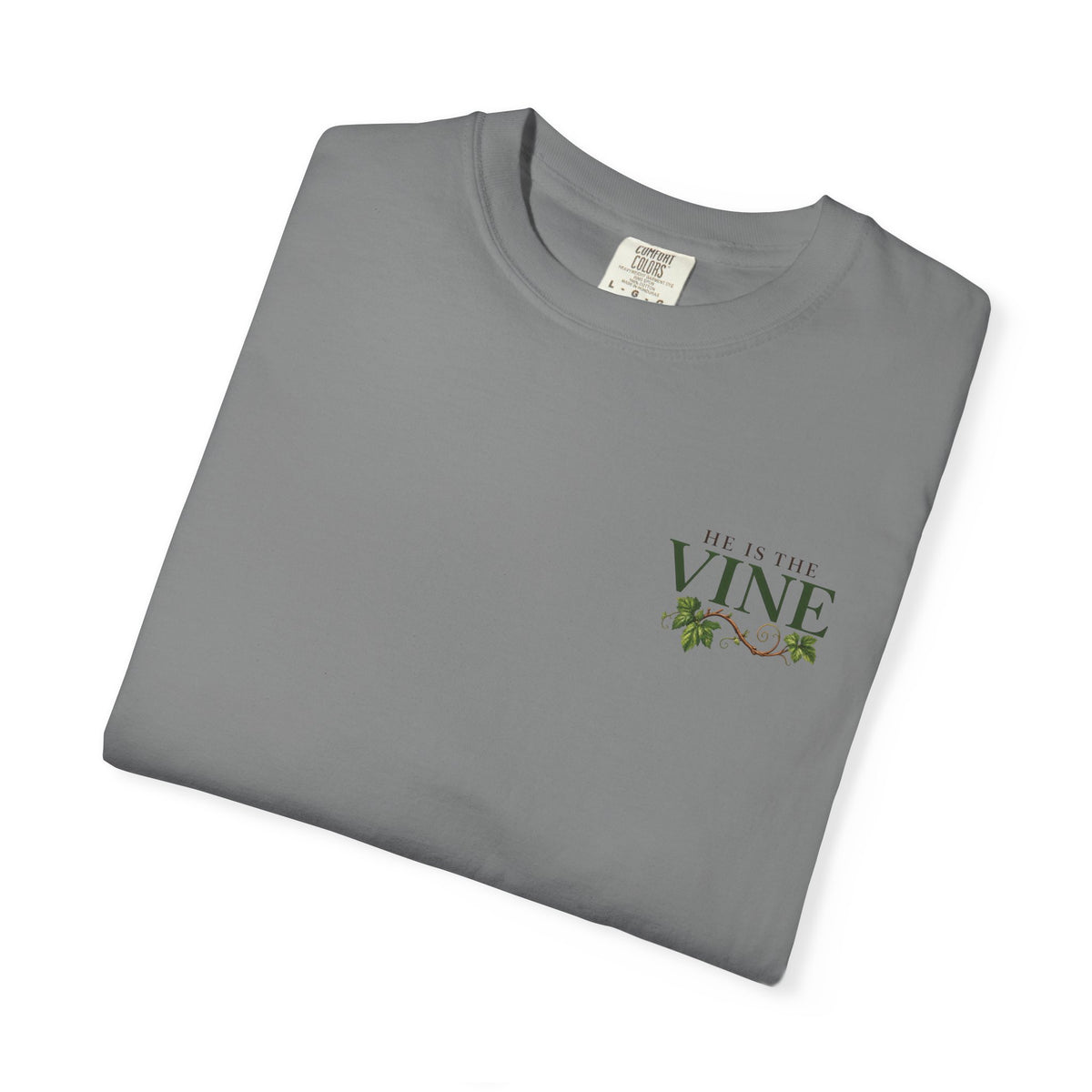 He Is the Vine Christian T-Shirt| John 15:5 Faith Based Tee| Pray & Bloom