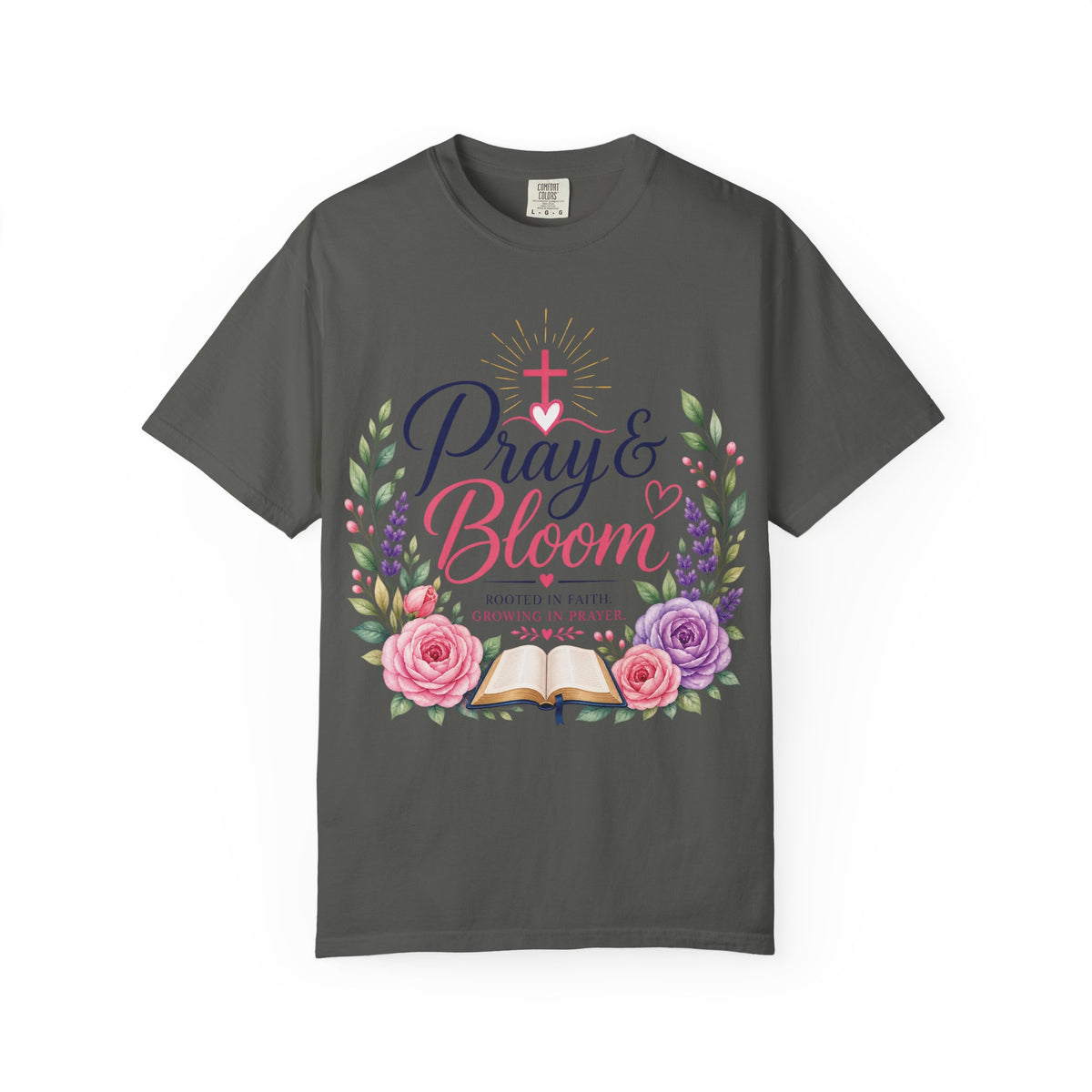 Pray & Bloom Christian Faith T-Shirt-Floral Inspirational Graphic Tee