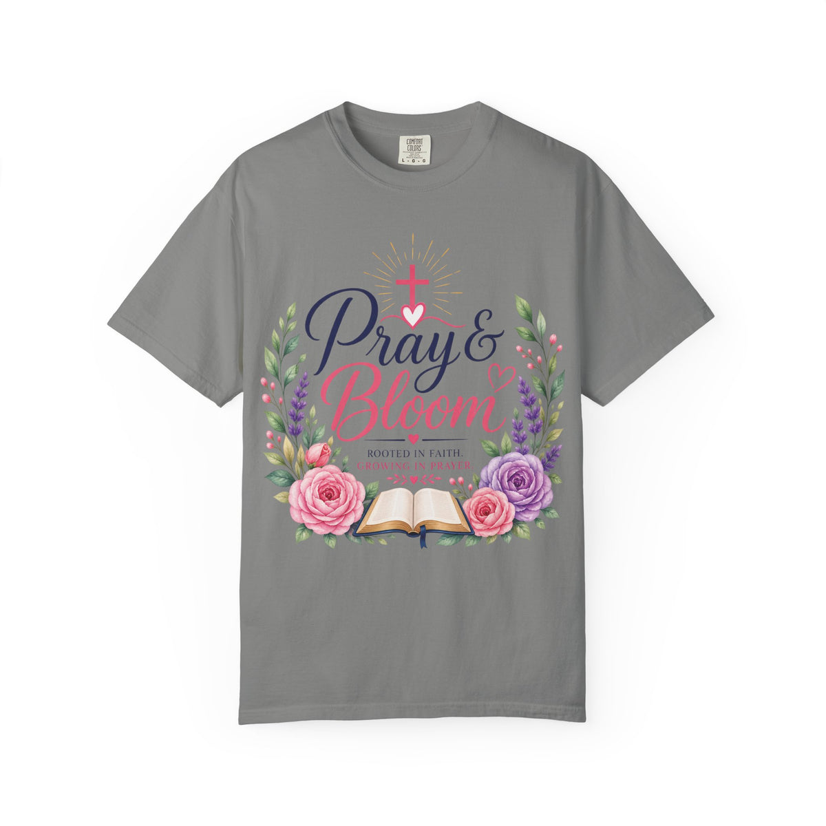 Pray & Bloom Christian Faith T-Shirt-Floral Inspirational Graphic Tee