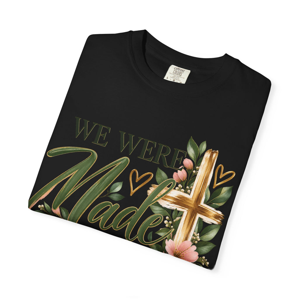 We Were Made in Heaven Christian T-Shirt | Faith-Based Cross & Floral Tee | Pray & Bloom