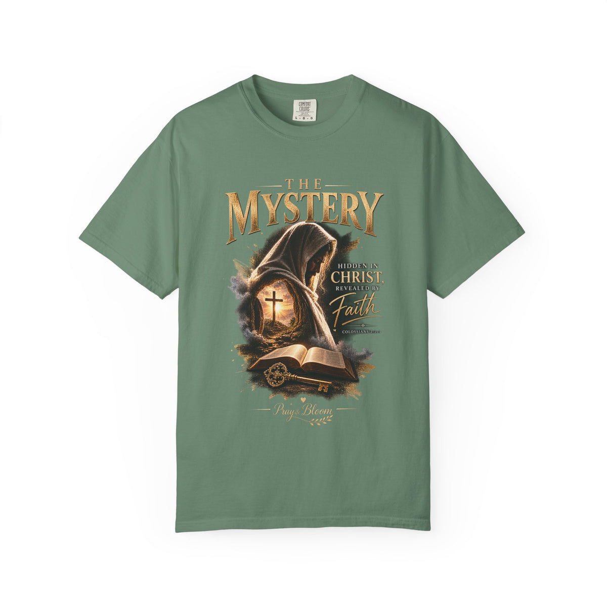 The Mystery - Hidden in Christ Revealed by Faith | Colossians 2:2-3 Christian T- Shirt | Pray & Bloom