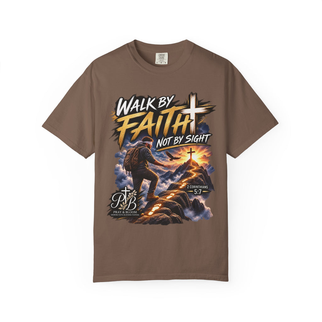 Walk by Faith Not by Sight Christian T-Shirt | 2 Corinthians 5:7 | Pray & Bloom