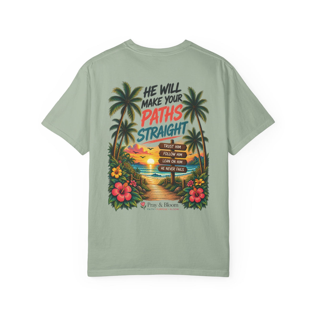 He Will Make Your Paths Straight Christian T-Shirt | Proverbs 3:5–6 | Pray & Bloom