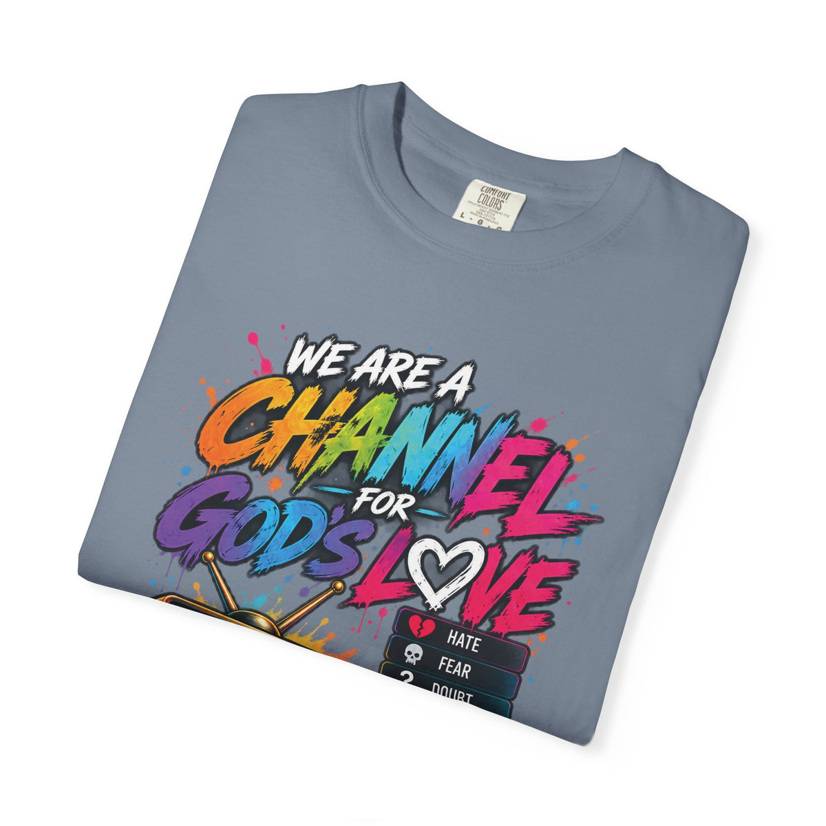 Channel for God's Love Christian T-Shirt | 1 John 4:7-8 | Pray & Bloom