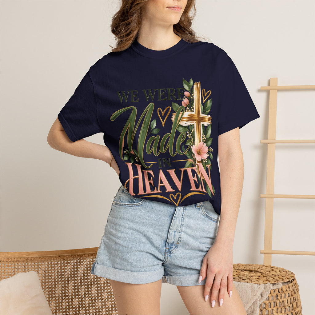 We Were Made in Heaven Christian T-Shirt | Faith-Based Cross & Floral Tee | Pray & Bloom