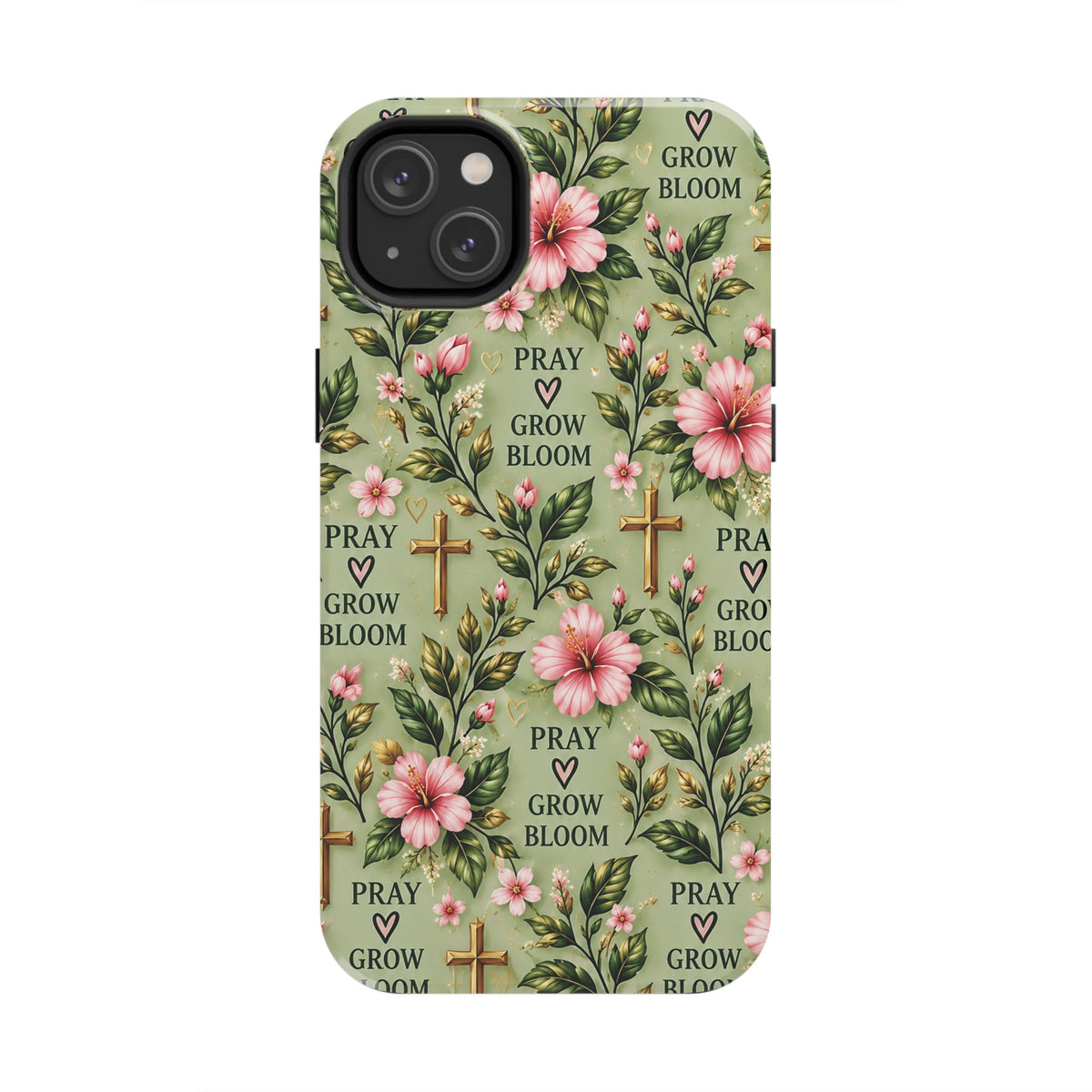 Pray Grow Bloom Christian Phone Case | Floral Faith Case | Pray & Bloom