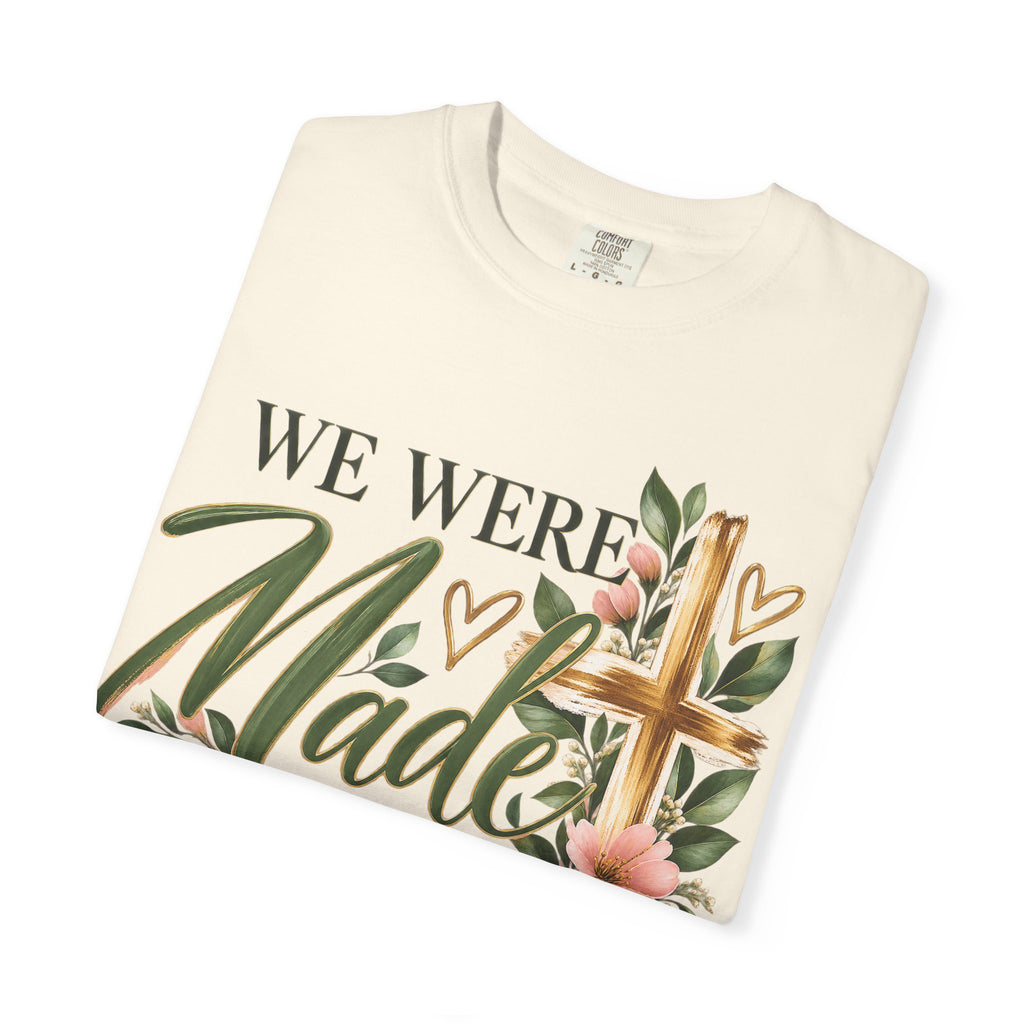 We Were Made in Heaven Christian T-Shirt | Faith-Based Cross & Floral Tee | Pray & Bloom