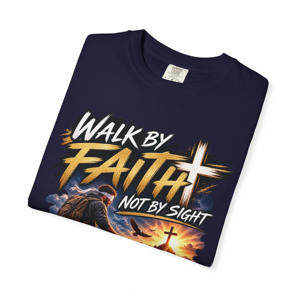 Walk by Faith Not by Sight Christian T-Shirt | 2 Corinthians 5:7 | Pray & Bloom