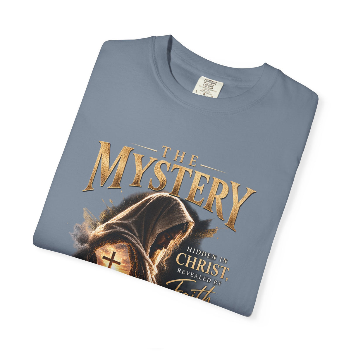 The Mystery - Hidden in Christ Revealed by Faith | Colossians 2:2-3 Christian T- Shirt | Pray & Bloom