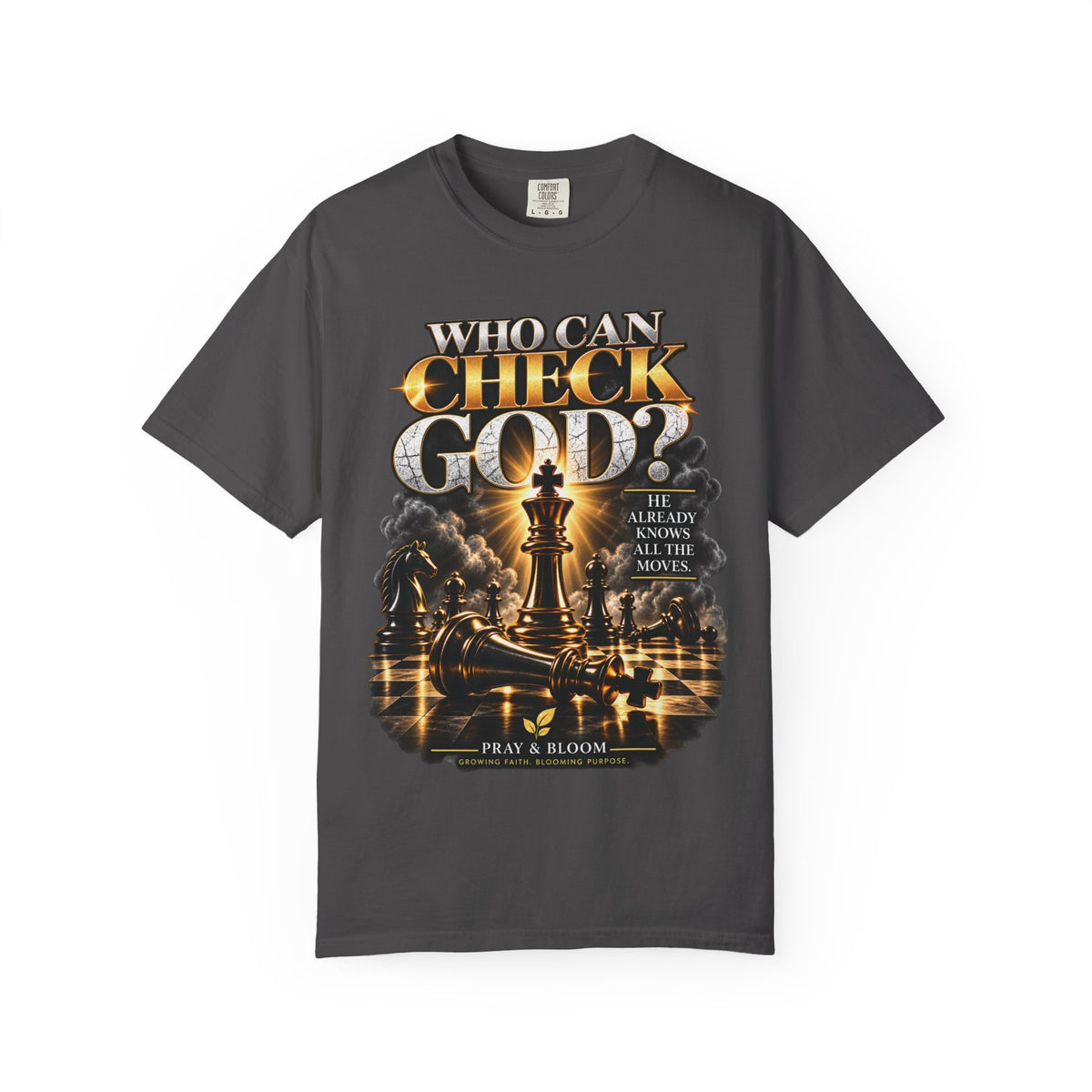 Who Can Check God? Christian Chess T-Shirt | Pray & Bloom