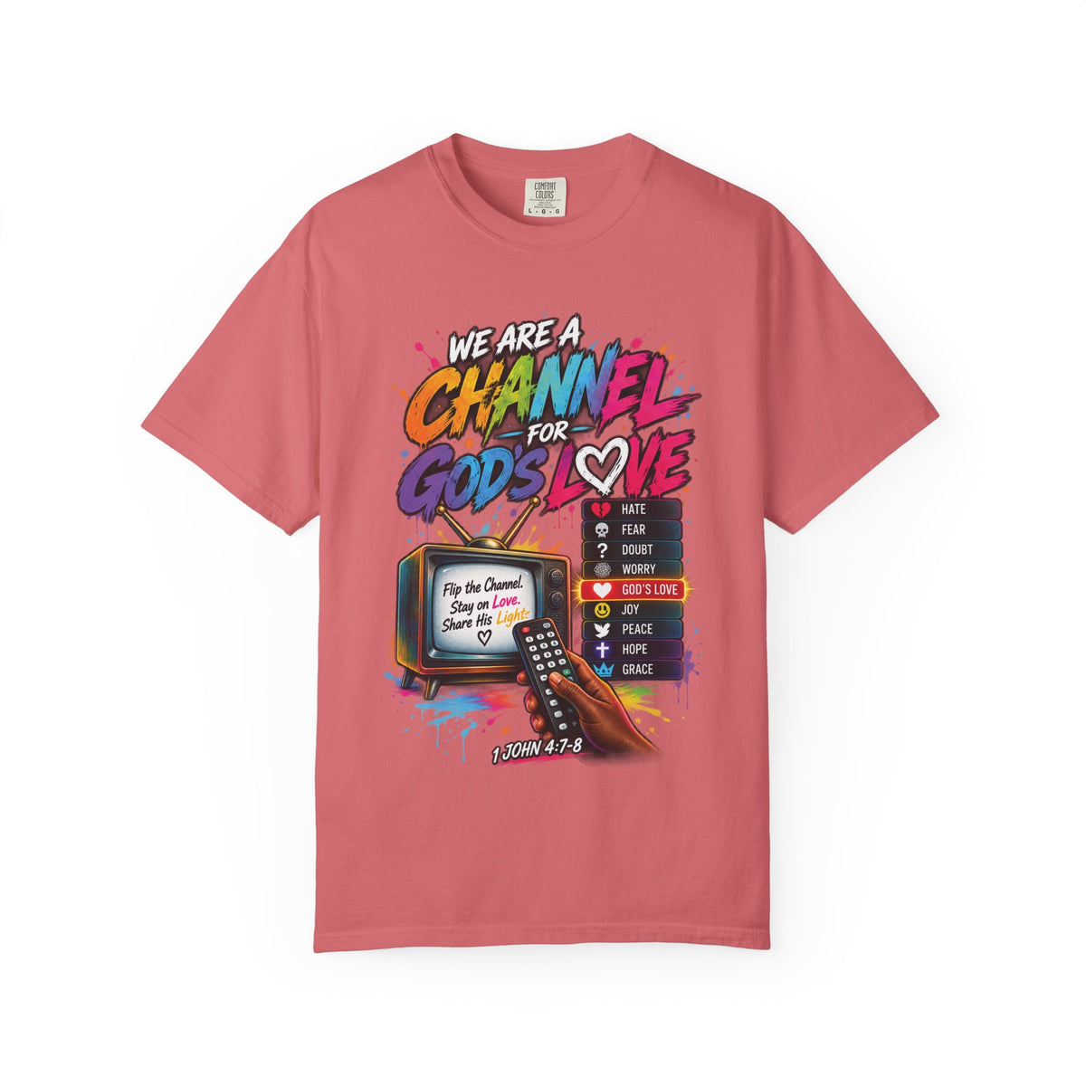 Channel for God's Love Christian T-Shirt | 1 John 4:7-8 | Pray & Bloom