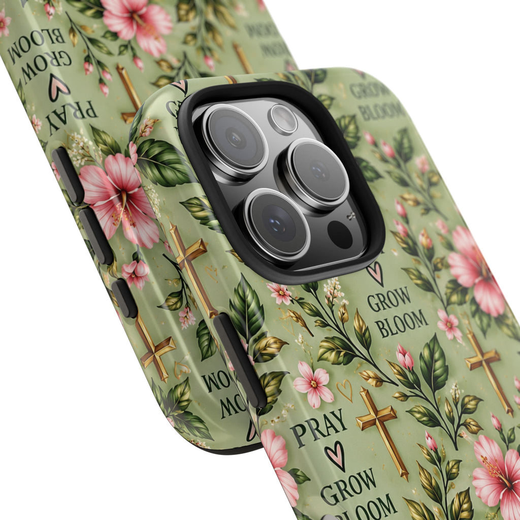 Pray Grow Bloom Christian Phone Case | Floral Faith Case | Pray & Bloom