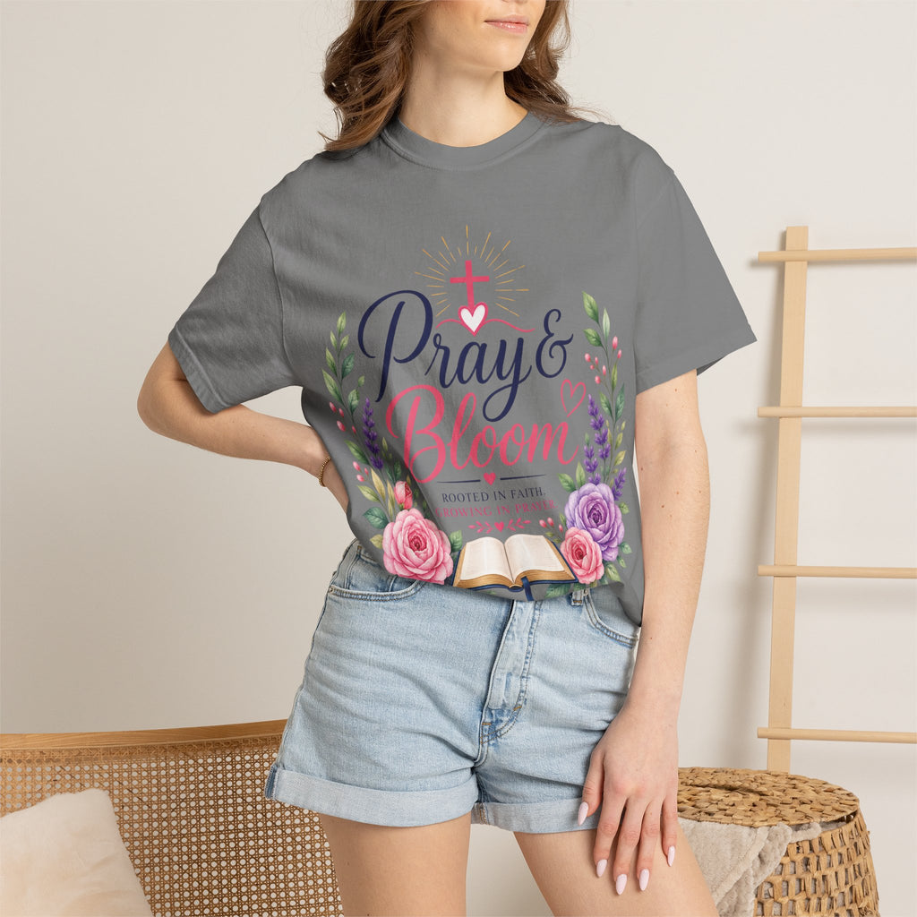 Pray & Bloom Christian Faith T-Shirt-Floral Inspirational Graphic Tee