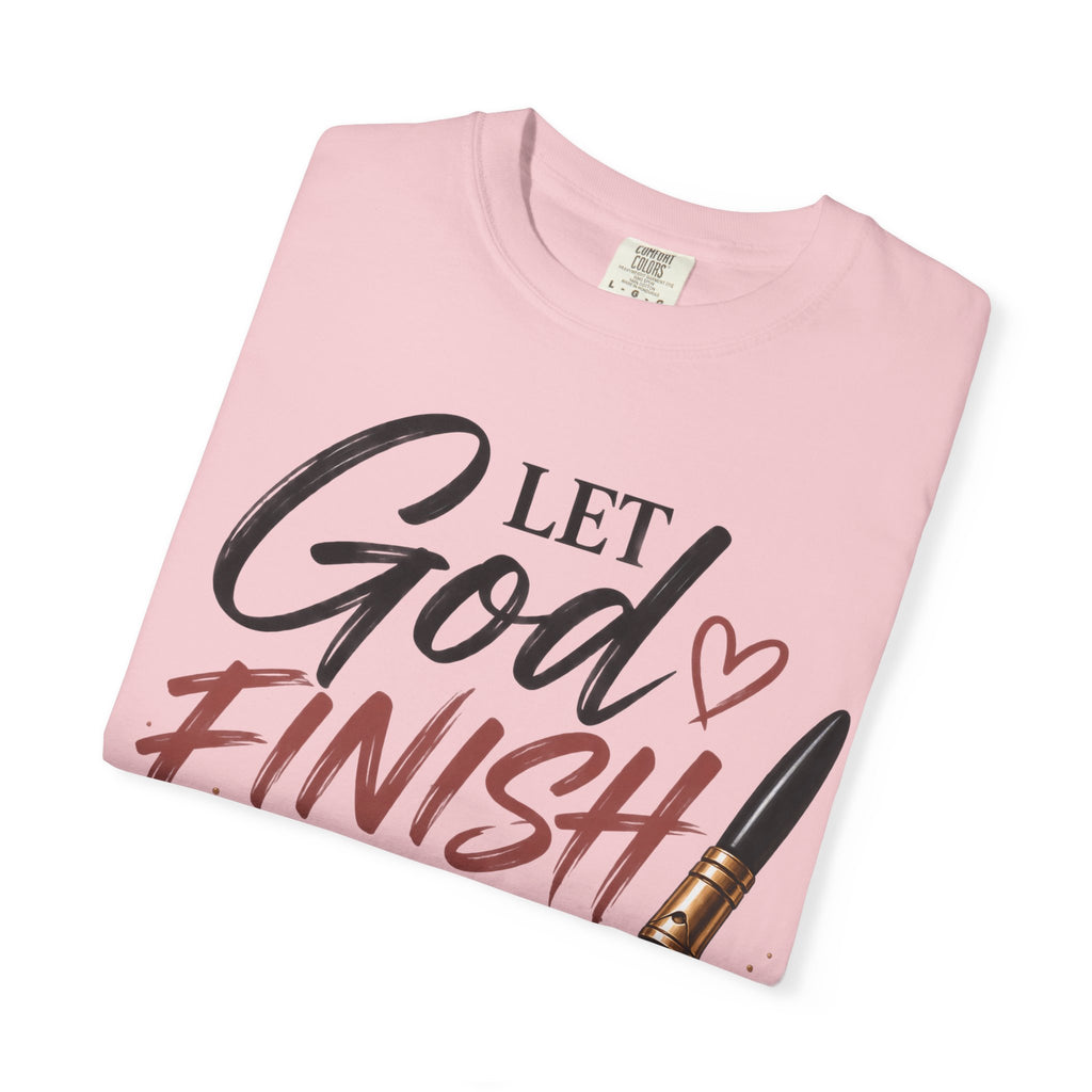 Let God Finish Writing Your Story Christian T-Shirt | Pray & Bloom