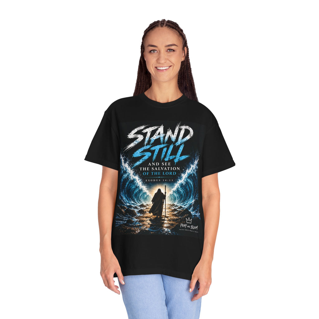 Stand Still Christian T-Shirt | Exodus 14:13 | Same God Then Same God Now | Pray & Bloom