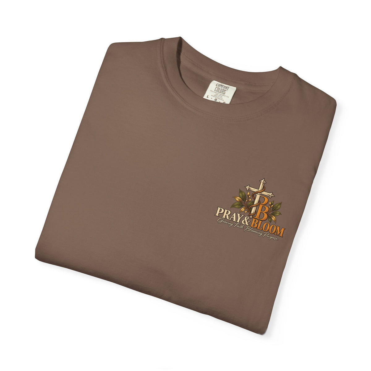 Grounded and Rooted in Him Christian T- Shirt | Pray & Bloom