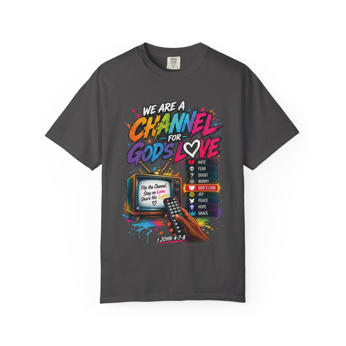 Channel for God's Love Christian T-Shirt | 1 John 4:7-8 | Pray & Bloom