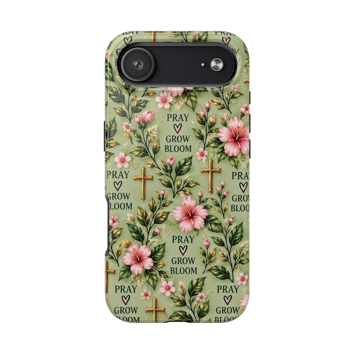 Pray Grow Bloom Christian Phone Case | Floral Faith Case | Pray & Bloom