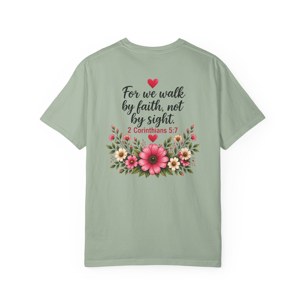 Walk by Faith, Not by Sight Christian T-Shirt | 2 Corinthians 5:7 | Pray & Bloom