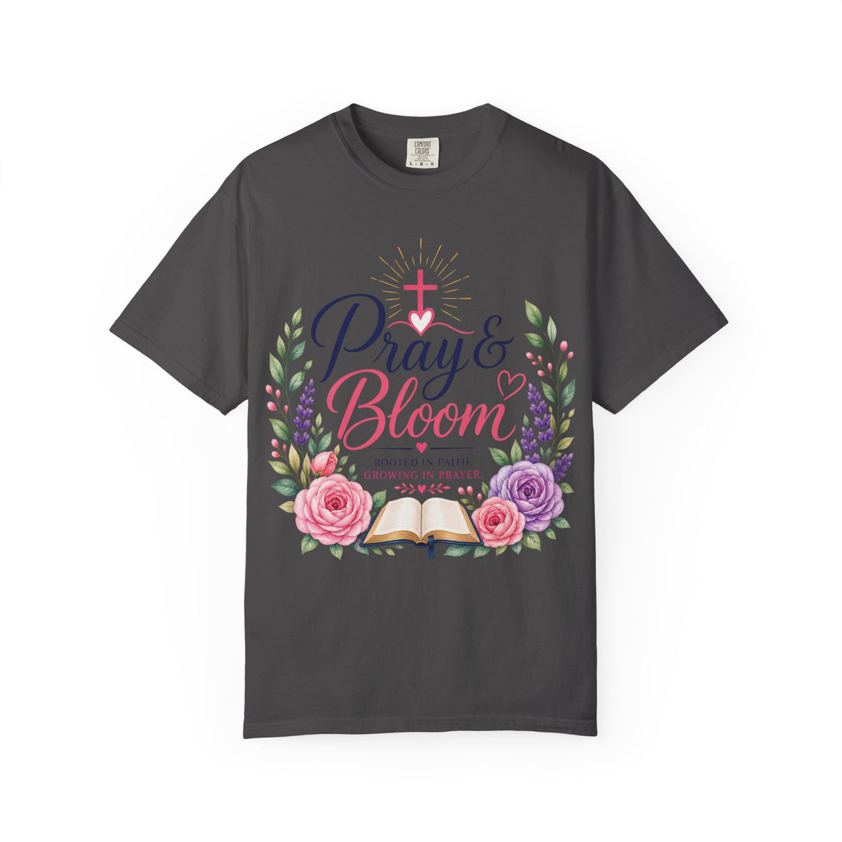 Pray & Bloom Christian Faith T-Shirt-Floral Inspirational Graphic Tee