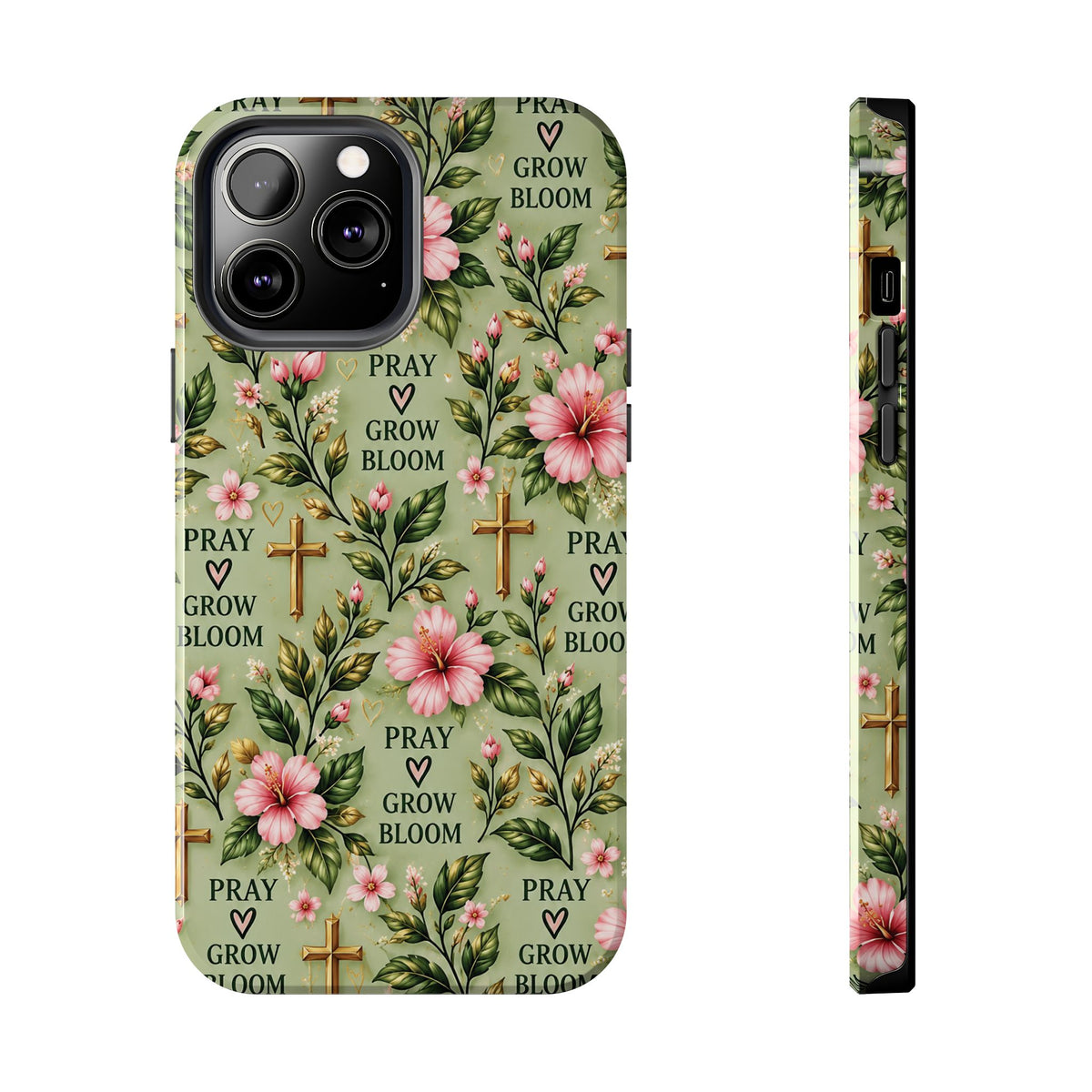 Pray Grow Bloom Christian Phone Case | Floral Faith Case | Pray & Bloom
