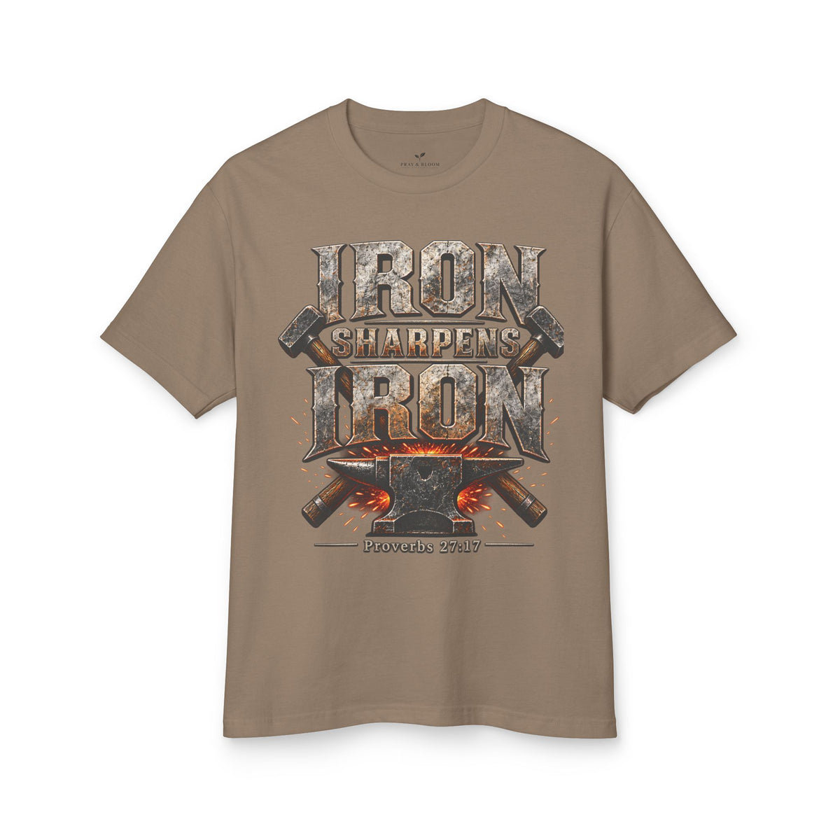 Iron Sharpens Iron Christian T-Shirt | Proverbs 27:17 | Pray & Bloom