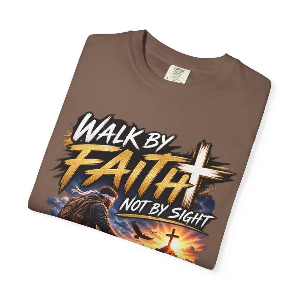 Walk by Faith Not by Sight Christian T-Shirt | 2 Corinthians 5:7 | Pray & Bloom