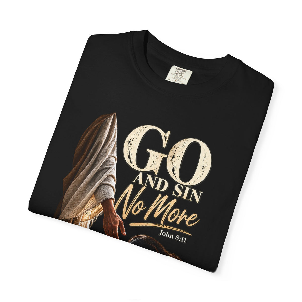 Go and Sin No More Christian T-Shirt | John 8:11 | Pray & Bloom
