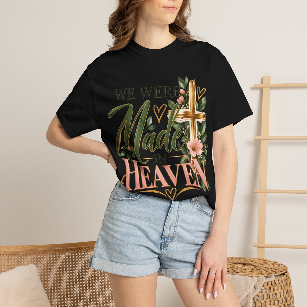 We Were Made in Heaven Christian T-Shirt | Faith-Based Cross & Floral Tee | Pray & Bloom