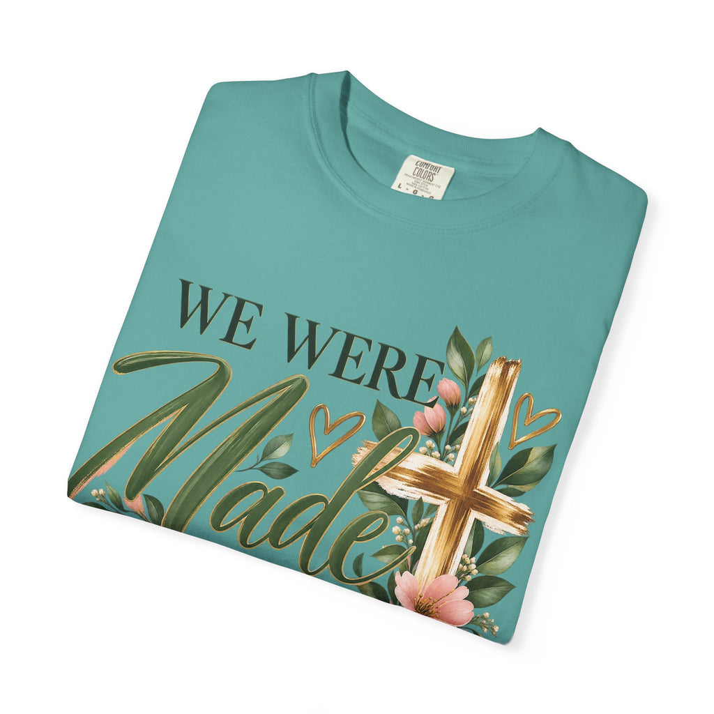 We Were Made in Heaven Christian T-Shirt | Faith-Based Cross & Floral Tee | Pray & Bloom
