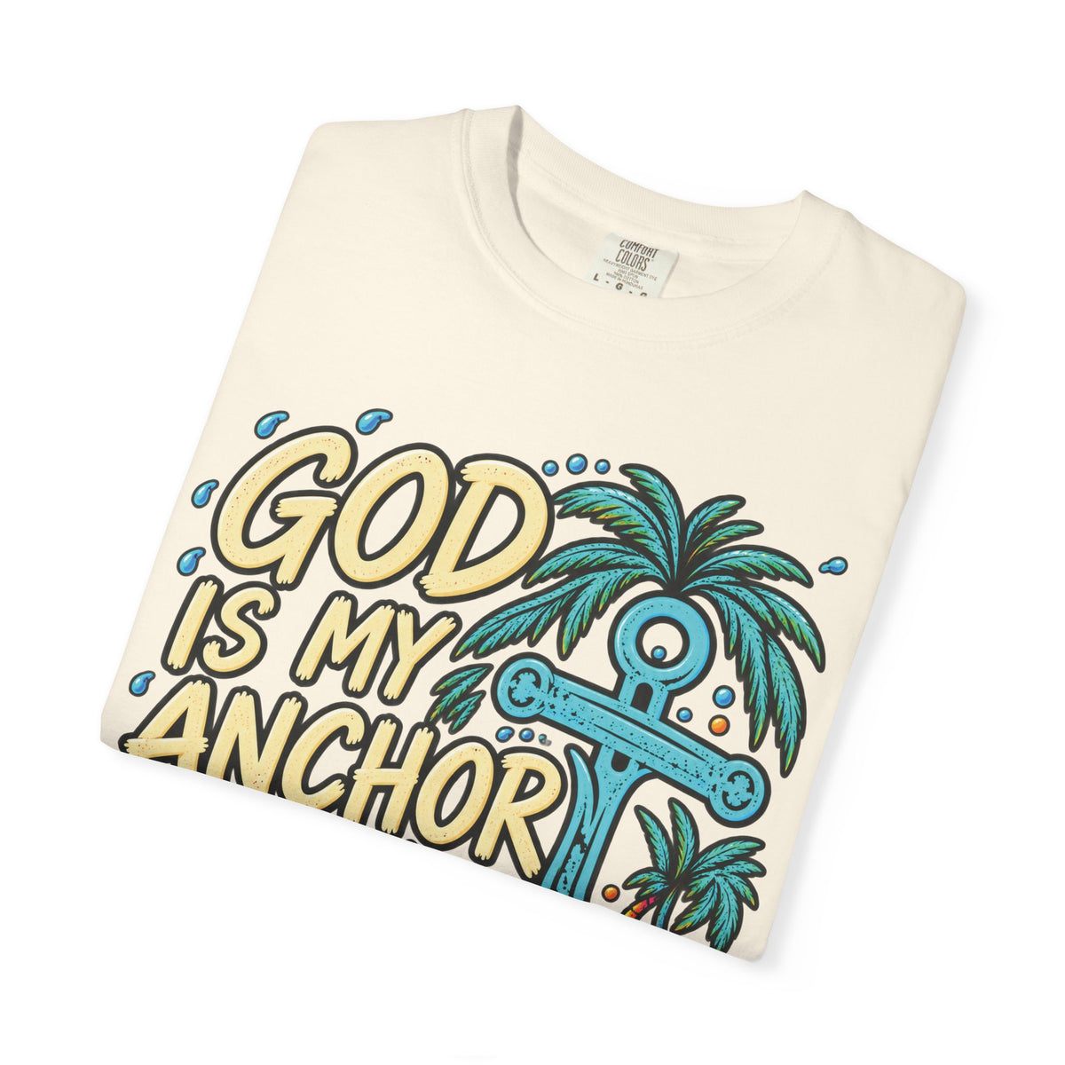 God Is My Anchor Christian T-Shirt | Hebrews 6:19 | Pray & Bloom