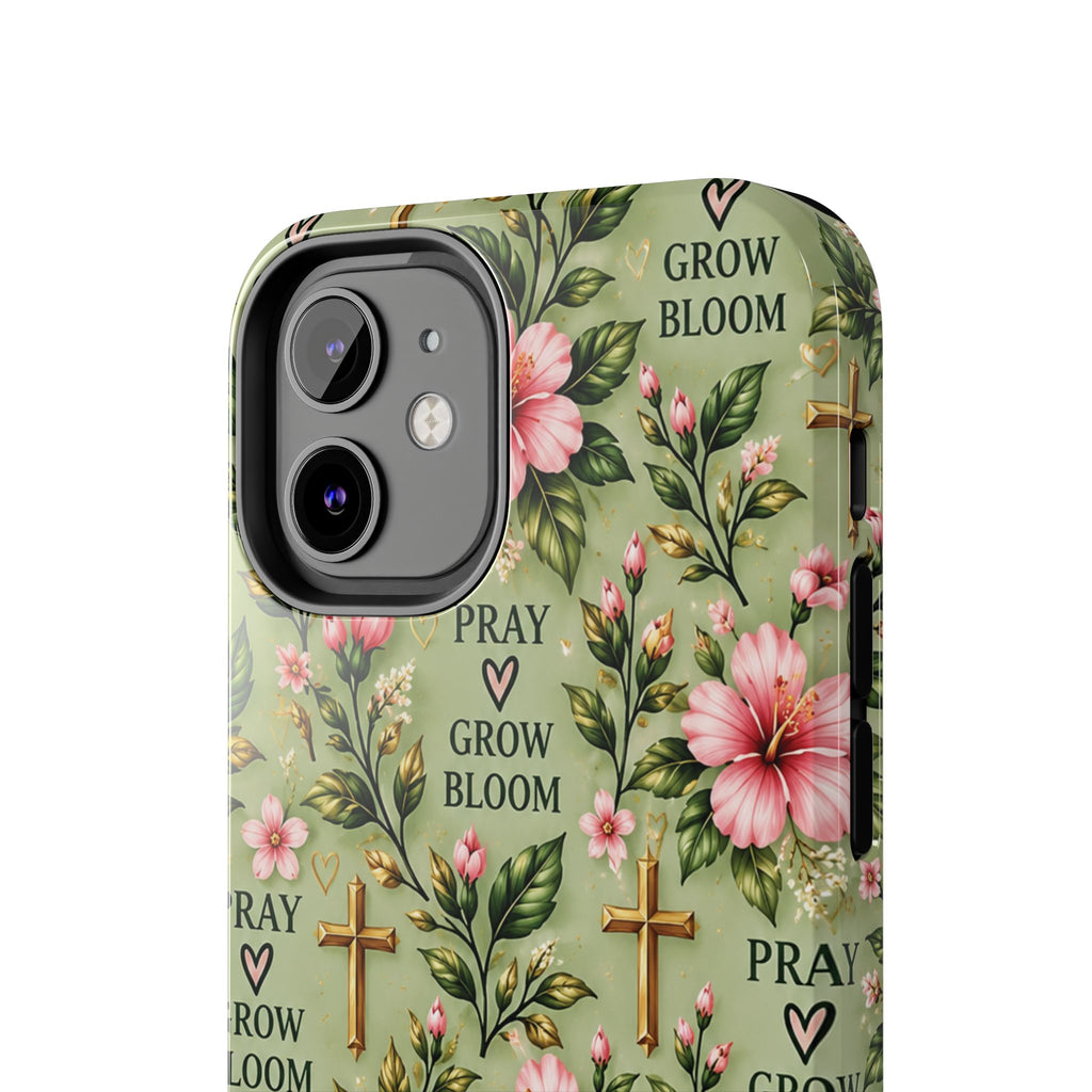 Pray Grow Bloom Christian Phone Case | Floral Faith Case | Pray & Bloom