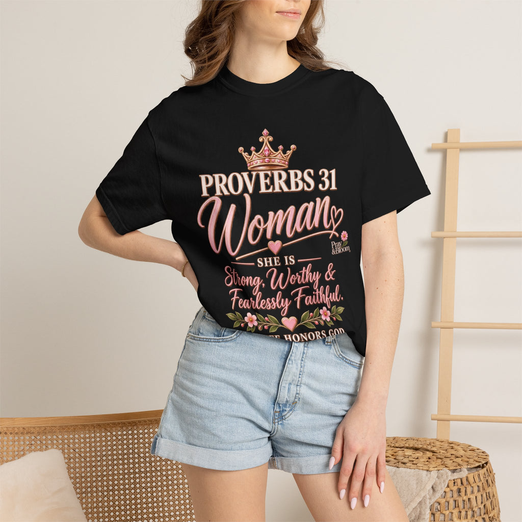 Proverbs 31 Christian T | Strong, Worthy & Fearlessly Faithful | Pray & Bloom