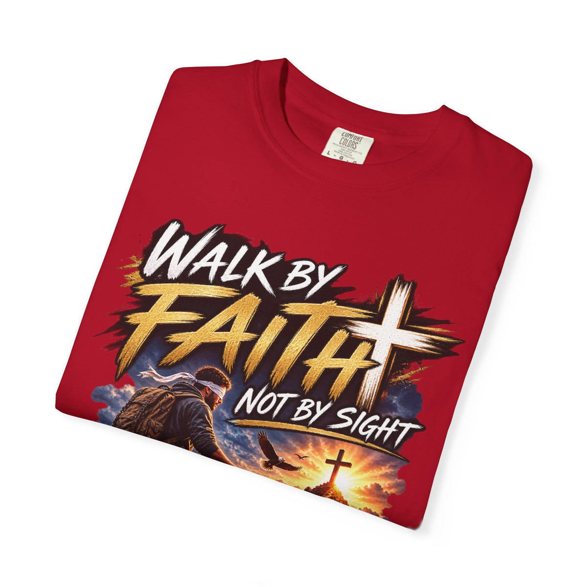 Walk by Faith Not by Sight Christian T-Shirt | 2 Corinthians 5:7 | Pray & Bloom