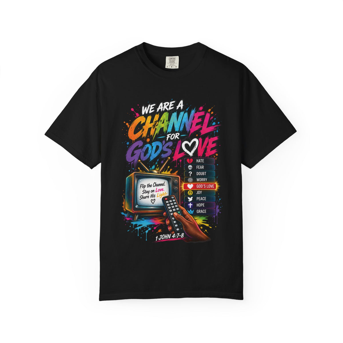Channel for God's Love Christian T-Shirt | 1 John 4:7-8 | Pray & Bloom