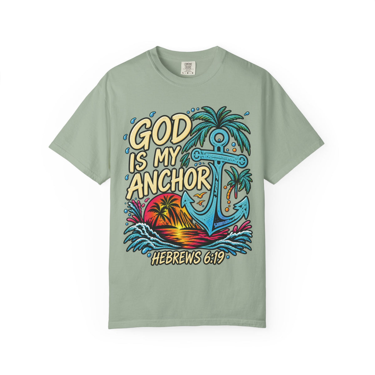 God Is My Anchor Christian T-Shirt | Hebrews 6:19 | Pray & Bloom