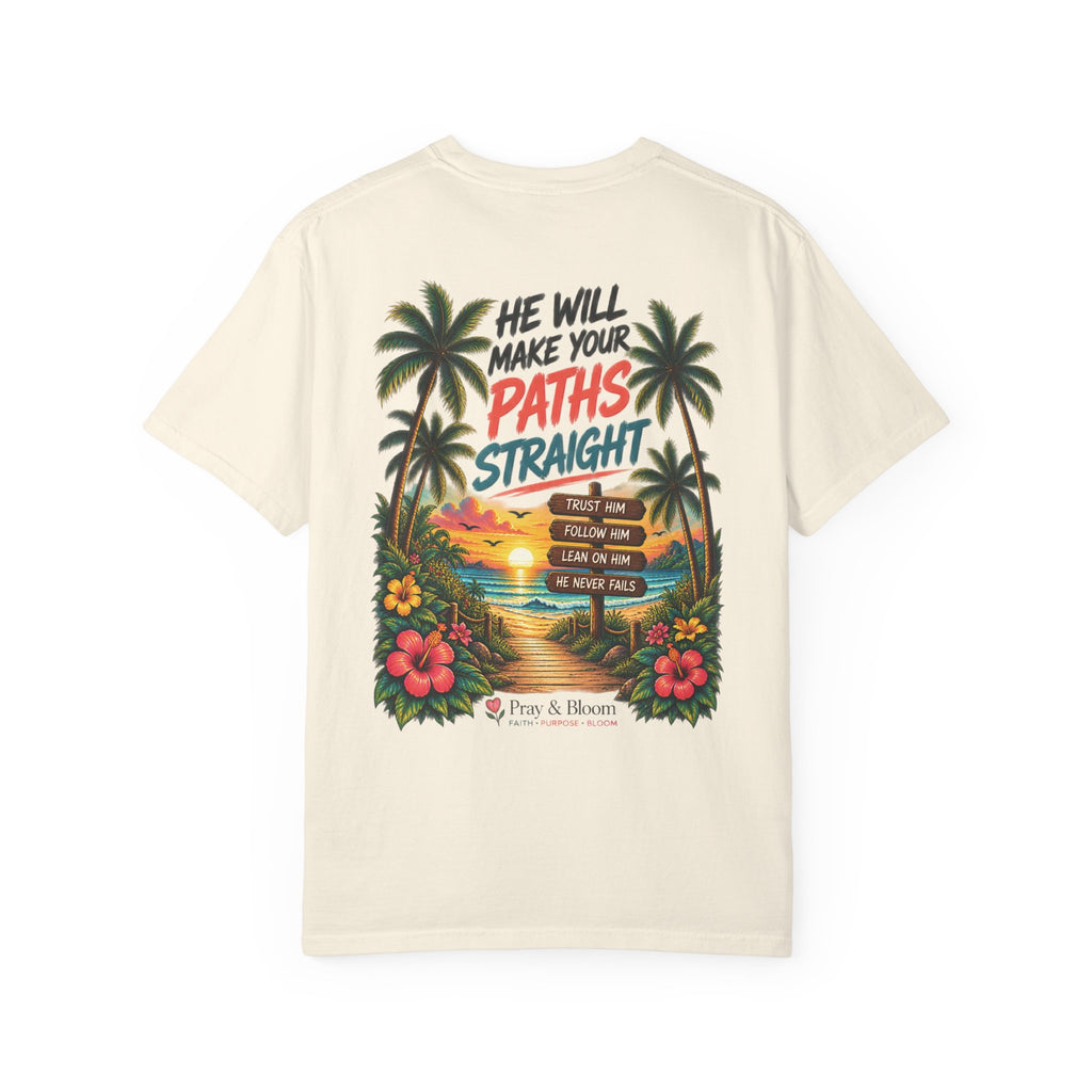 He Will Make Your Paths Straight Christian T-Shirt | Proverbs 3:5–6 | Pray & Bloom