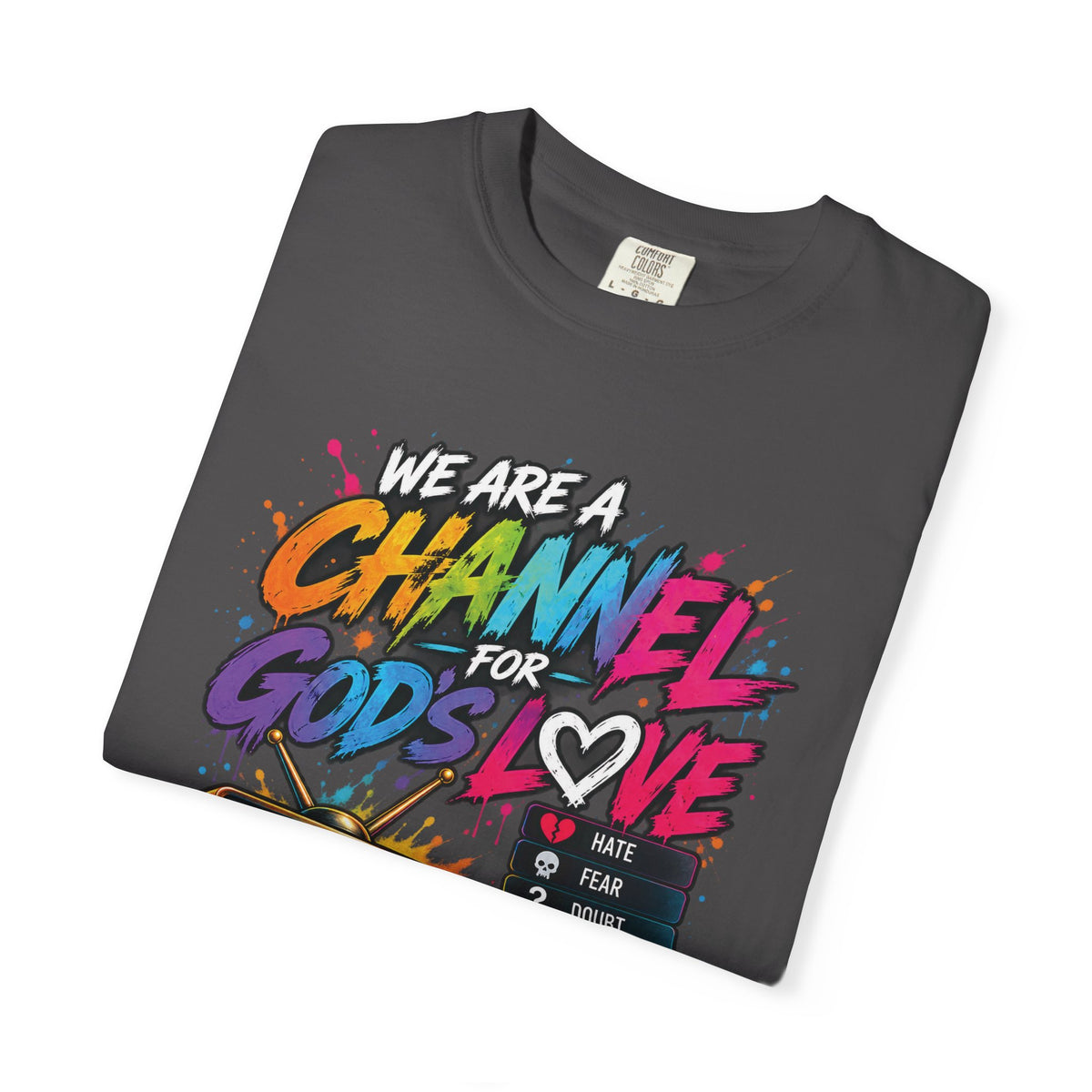Channel for God's Love Christian T-Shirt | 1 John 4:7-8 | Pray & Bloom