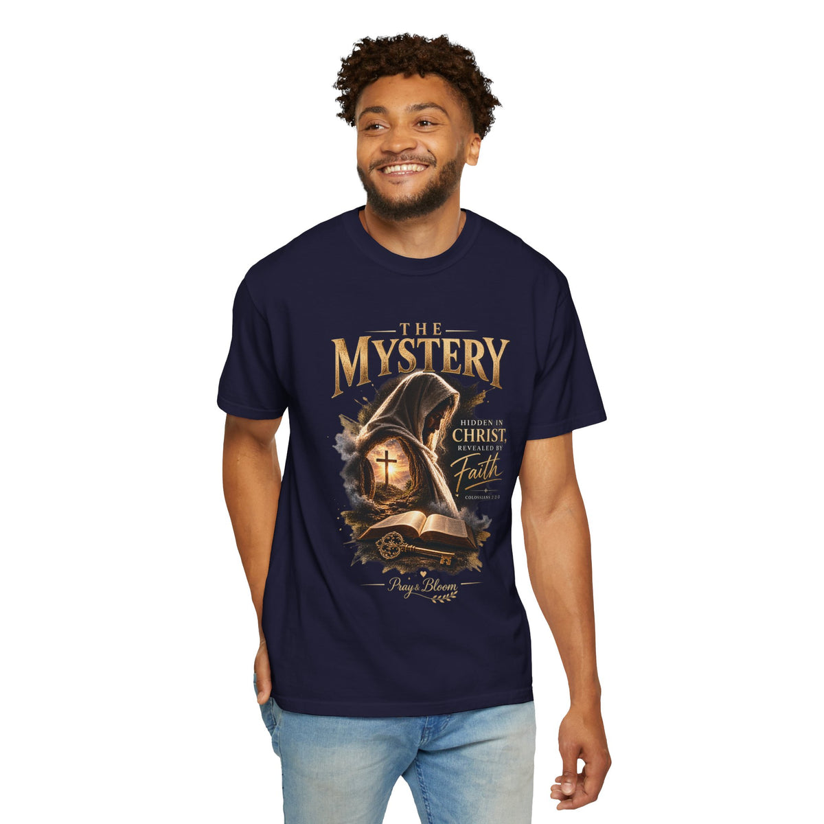 The Mystery - Hidden in Christ Revealed by Faith | Colossians 2:2-3 Christian T- Shirt | Pray & Bloom