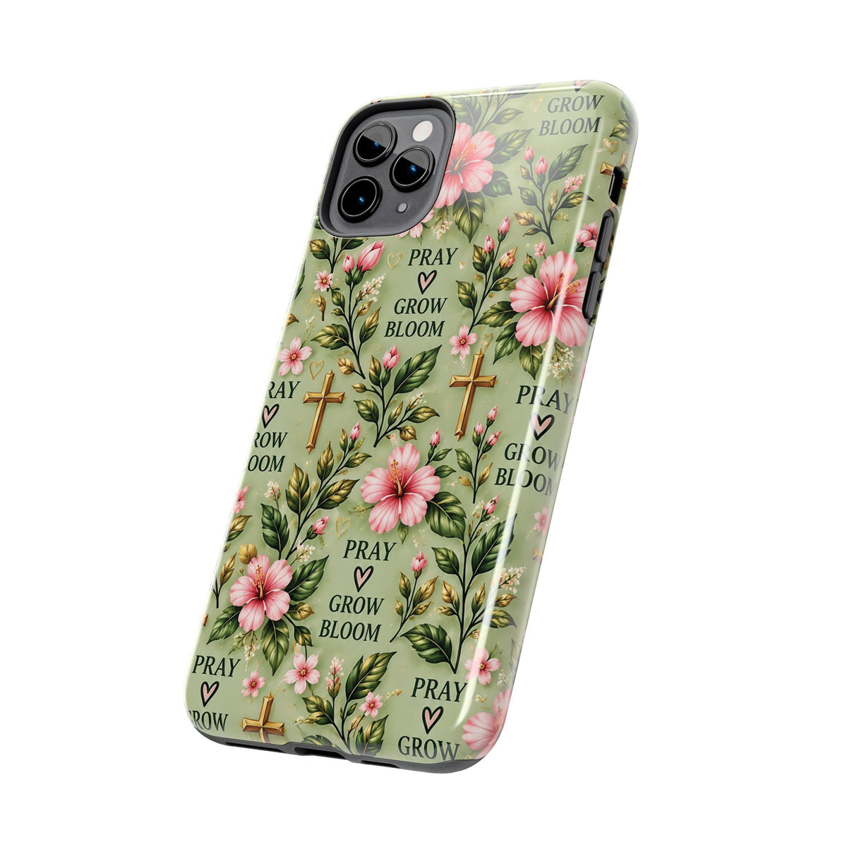 Pray Grow Bloom Christian Phone Case | Floral Faith Case | Pray & Bloom