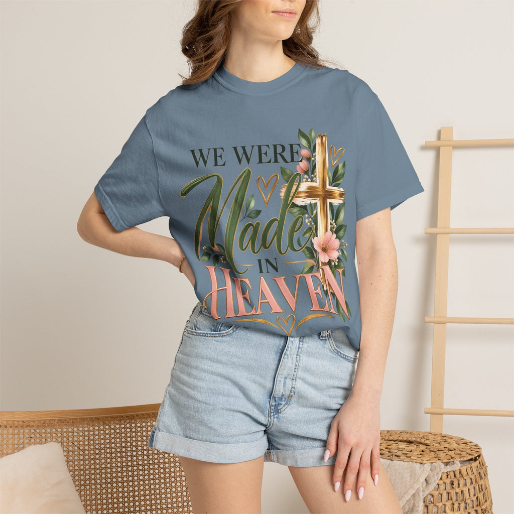 We Were Made in Heaven Christian T-Shirt | Faith-Based Cross & Floral Tee | Pray & Bloom